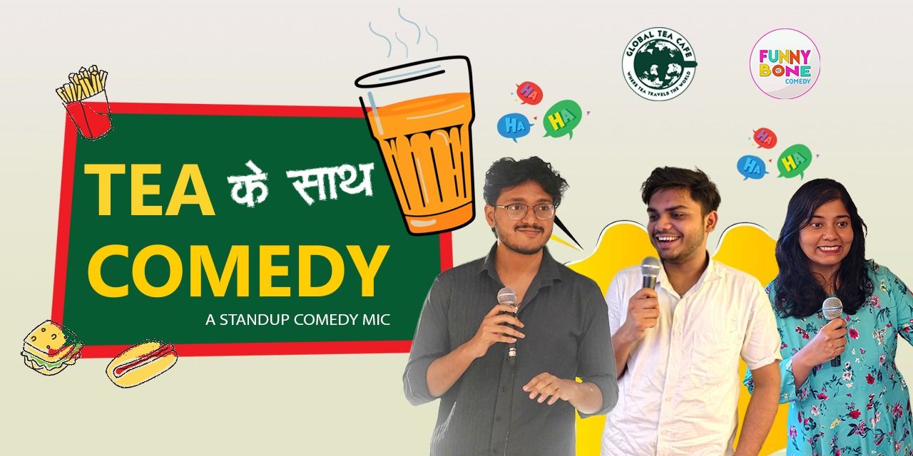 Tea Ke Saath Comedy