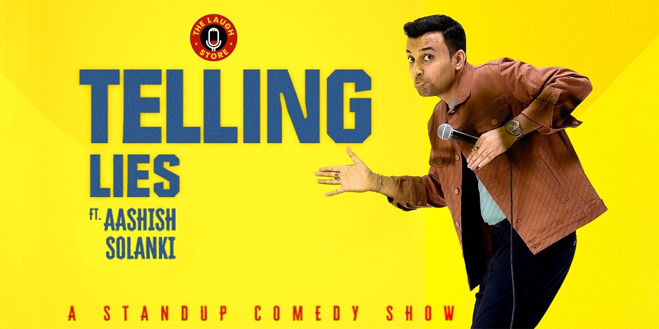 media-desktop-telling-lies-a-standup-solo-by-aashish-solanki-0-2026-5-23-t-13-2-25.jpg