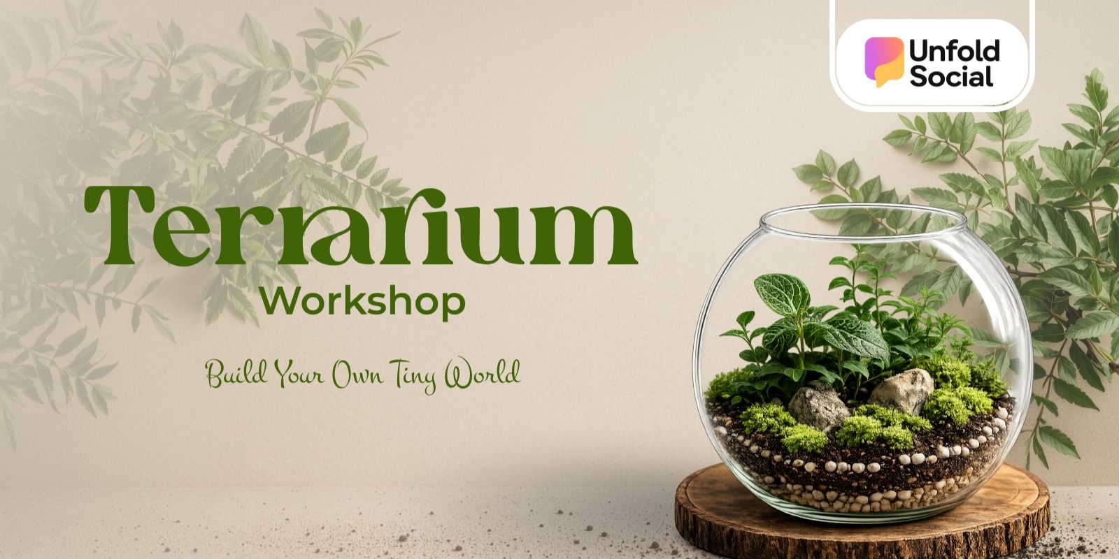 Terrarium Workshop