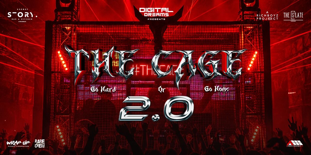 media-desktop-the-cage-2-0-chennais-wildest-cage-rave-returns-0-2026-6-20-t-11-32-4.jpg