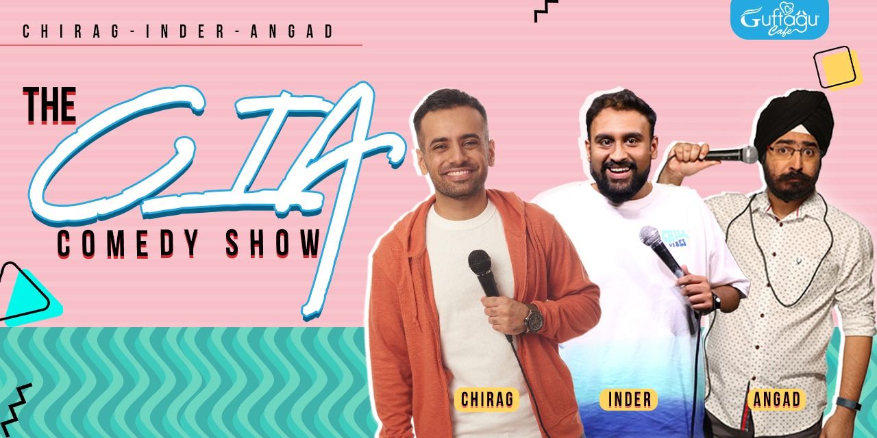 media-desktop-the-cia-comedy-show-ft-chirag-inder-angad-0-2023-7-6-t-3-52-3.jpg