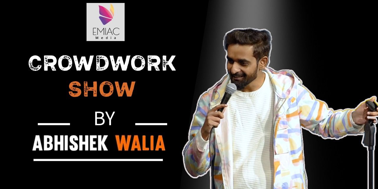 media-desktop-the-crowd-work-show-by-abhishek-walia-0-2022-3-24-t-7-31-33.jpg