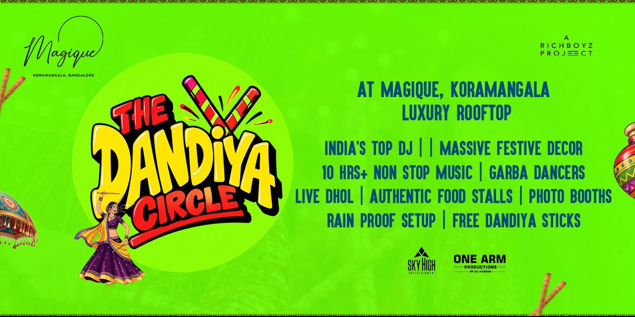 THE DANDIYA CIRCLE At KORAMANGALA MAGIQUE 2026