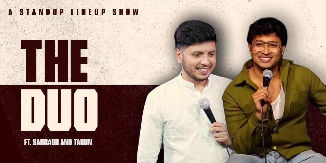 media-desktop-the-duo-ft-saurabh-and-tarun-0-2026-6-20-t-8-34-27.jpg