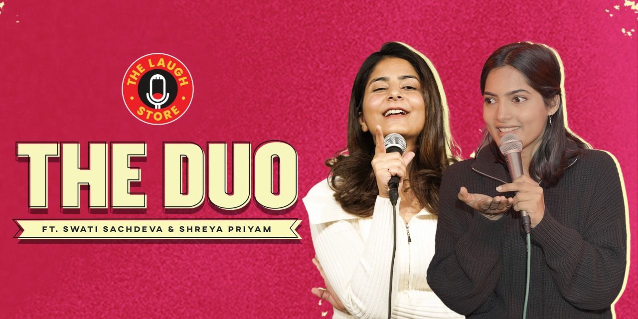 media-desktop-the-duo-ft-shreya-priyam-swati-sachdeva-0-2026-6-3-t-12-43-19.jpg