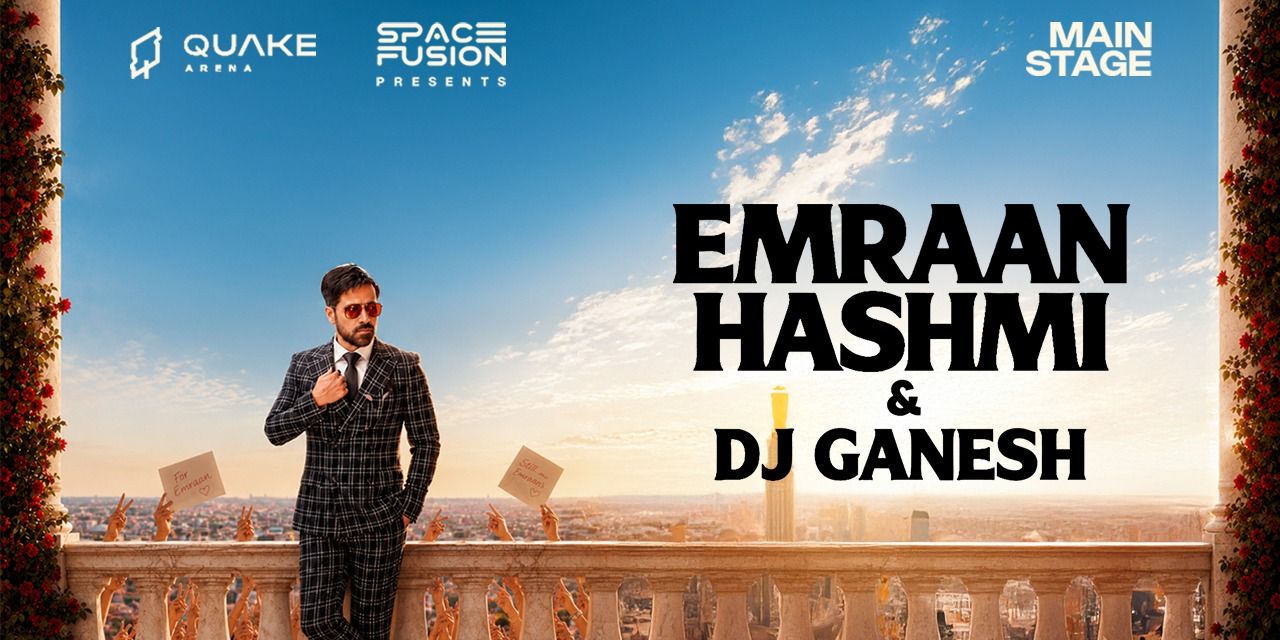media-desktop-the-emraan-era-ft-emraan-hashmi-dj-ganesh-0-2026-8-14-t-18-29-4.jpg