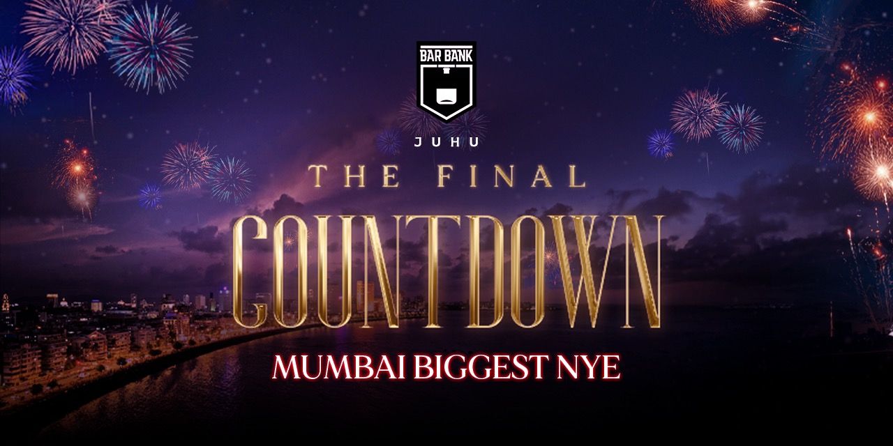 The Final Countdown – Mumbai’s Biggest NYE