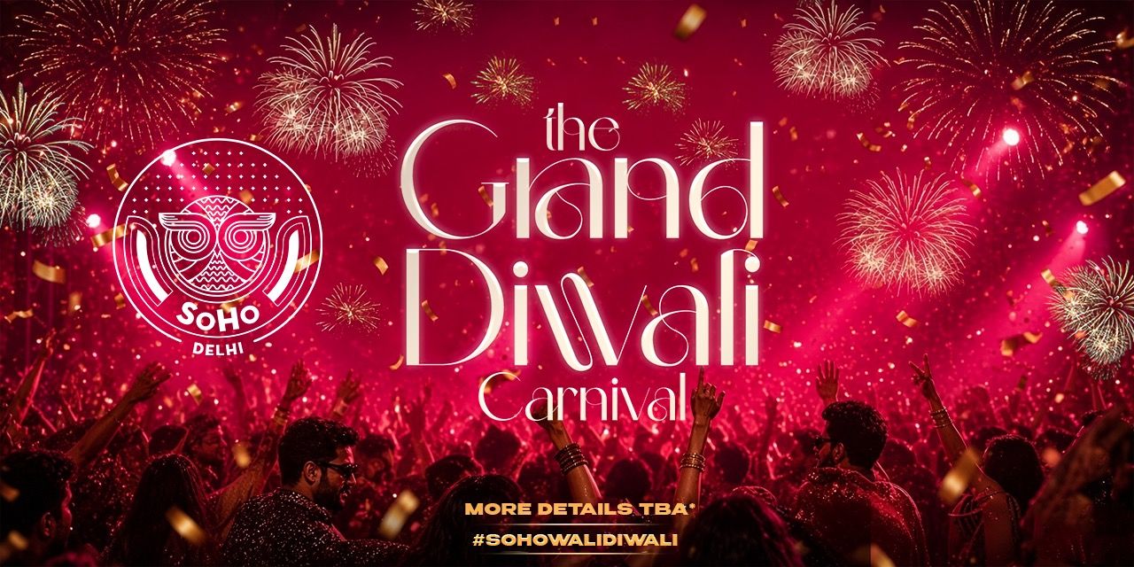 media-desktop-the-grand-diwali-carnival-soho-delhi-4thnovember-0-2026-10-19-t-13-5-22.jpg