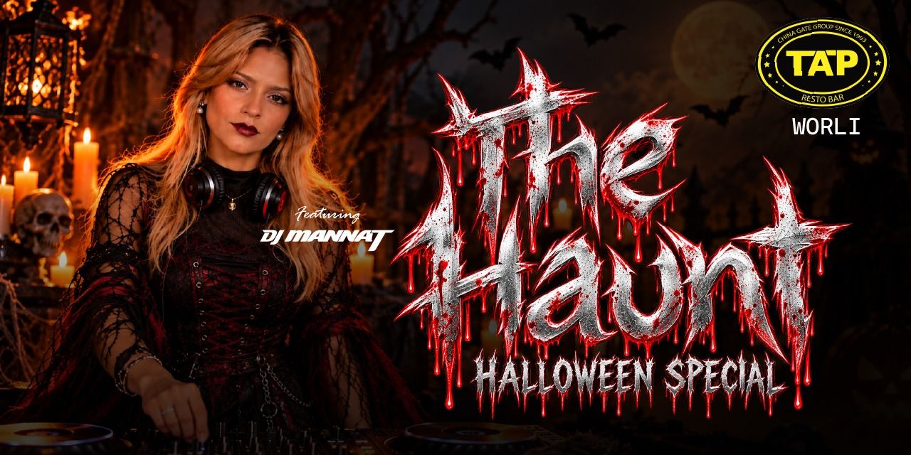 THE HAUNTING HOUR FT. DJ MANNAT in Mumbai