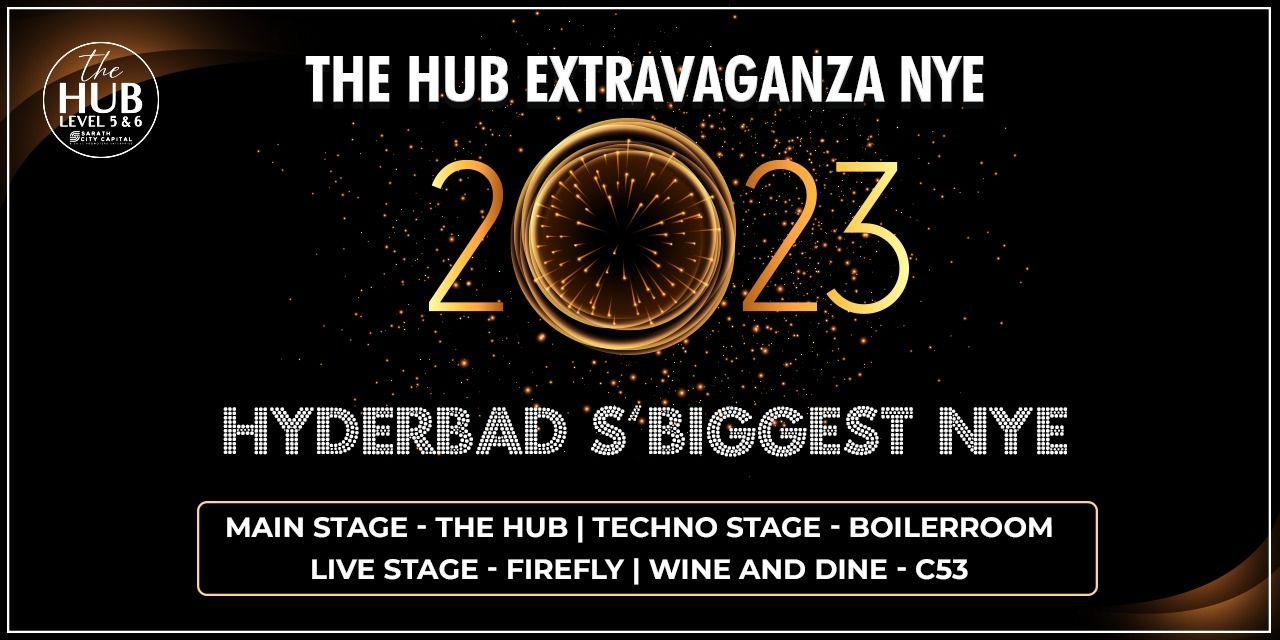 THE HUB EXTRAVAGANZA NYE 2023