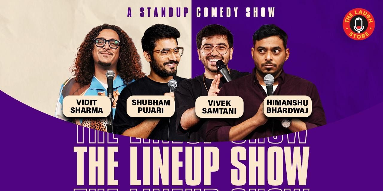 The Lineup Ft. Vivek, Vidit, Shubham & Himanshu in Delhi