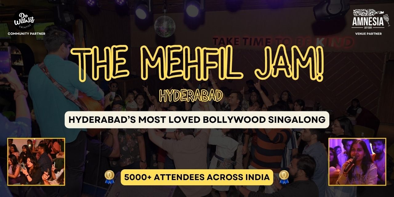 media-desktop-the-mehfil-jam-hyderabad-a-live-music-jam-show-0-2026-5-26-t-6-56-49.jpg