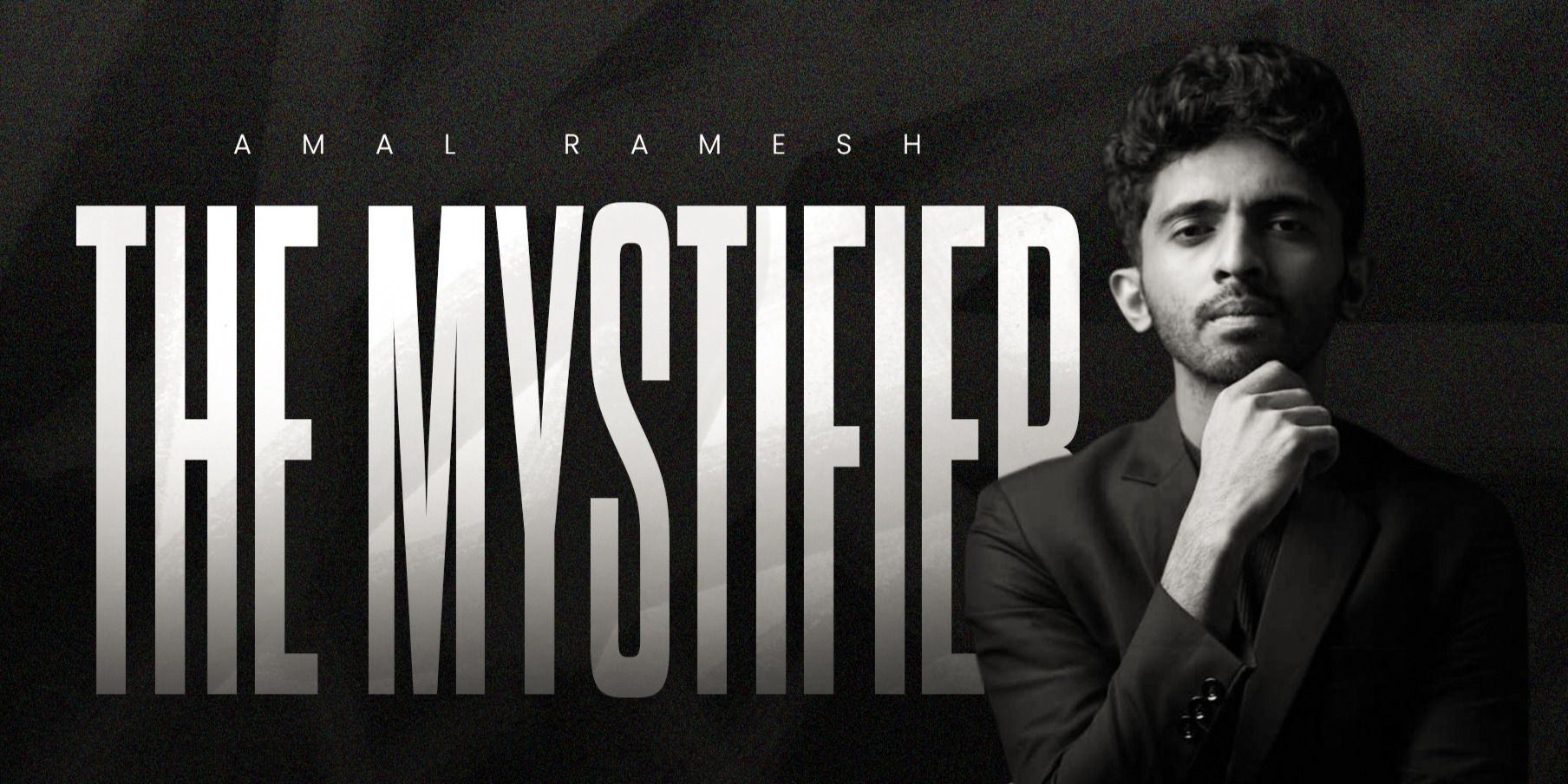 media-desktop-the-mystifier-amal-ramesh-0-2026-5-9-t-8-49-39.jpg