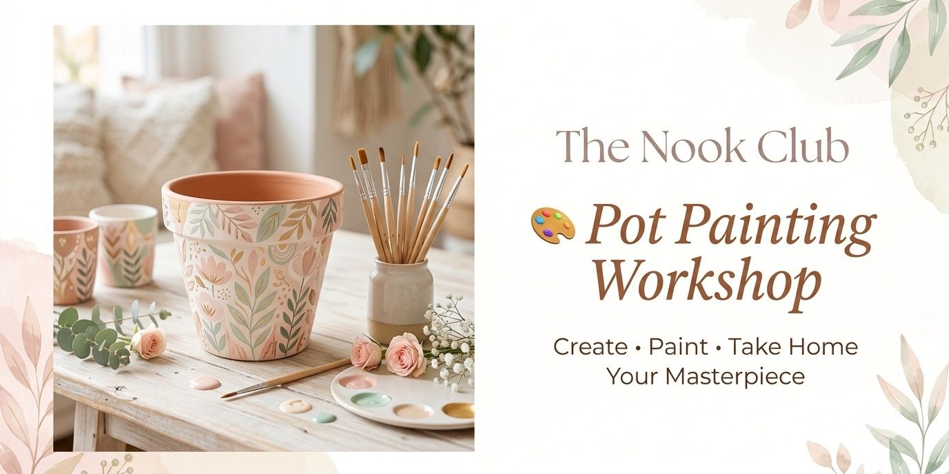 media-desktop-the-nook-club-pot-painting-workshop-0-2026-8-7-t-17-47-27.jpg