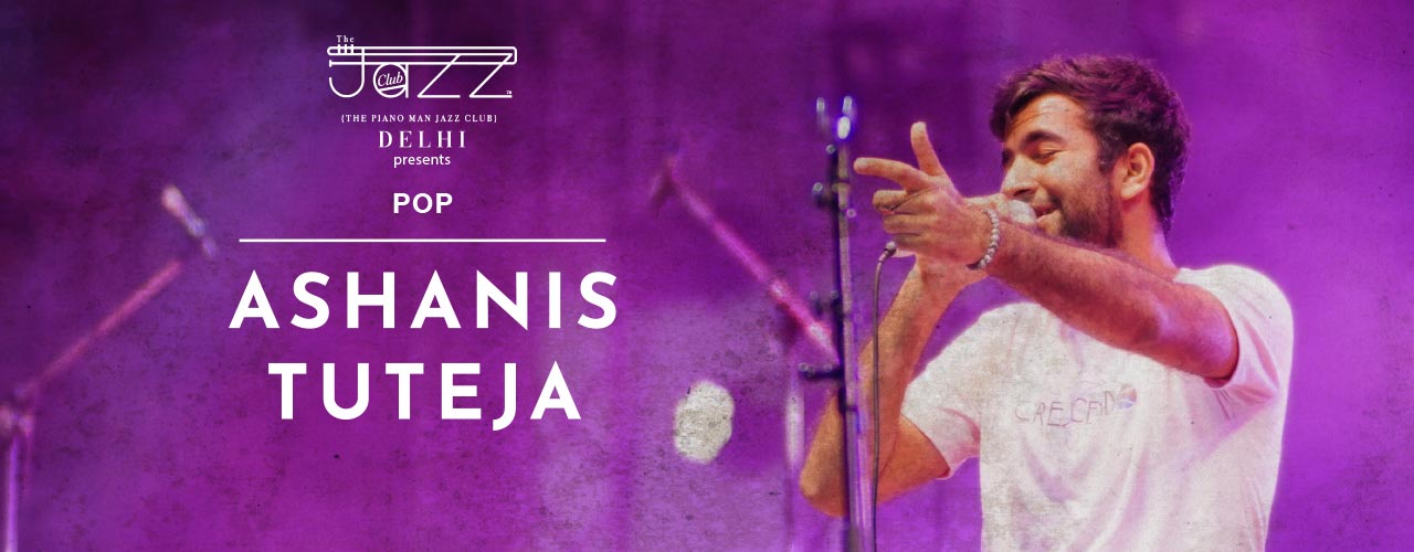 media-desktop-the-piano-man-presents-ashanis-tuteja-2019-7-24-t-17-54-34.jpg