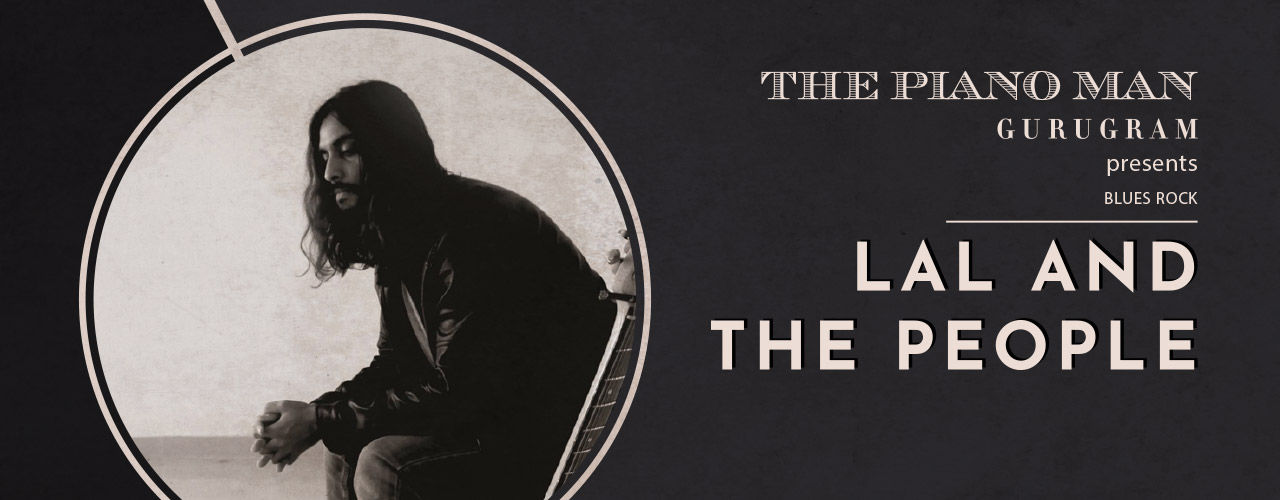 media-desktop-the-piano-man-presents-lal-and-the-people-2019-7-16-t-21-19-0.jpg