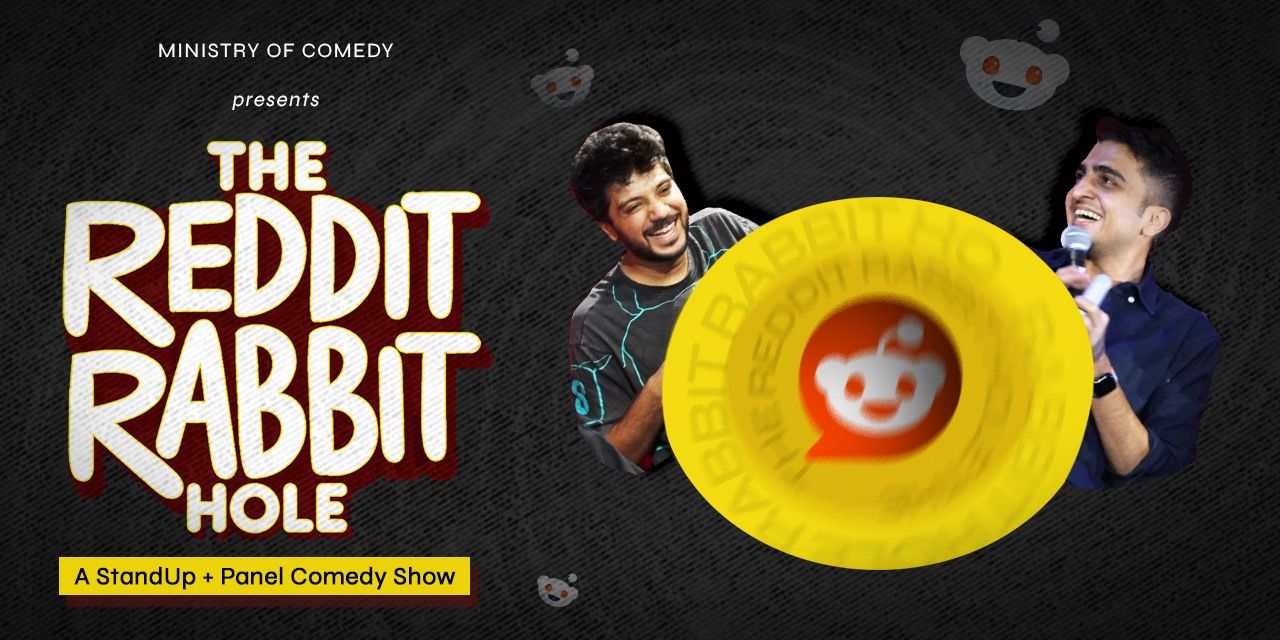media-desktop-the-reddit-rabbit-hole-show-koramangala-0-2026-5-30-t-15-5-17.jpg