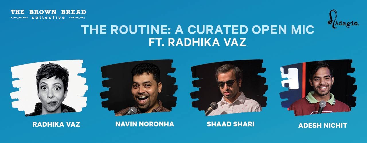 media-desktop-the-routine-a-curated-open-mic-ft-radhika-vaz-2020-2-14-t-13-32-9.jpg