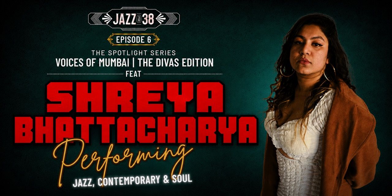 media-desktop-the-spotlight-series-ep-6-ft-shreya-bhattacharya-0-2026-8-26-t-11-43-50.jpg