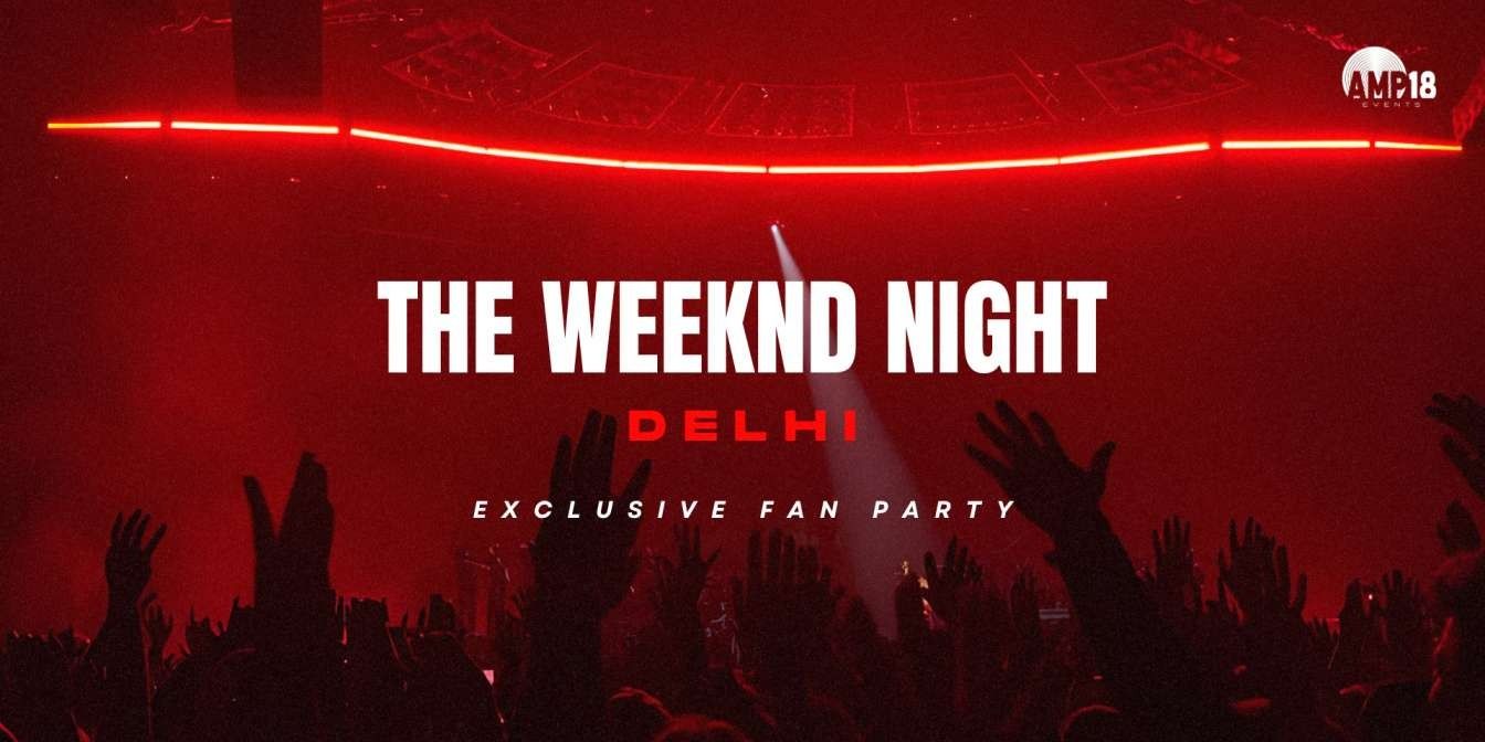 media-desktop-the-weeknd-night-delhi-0-2026-5-31-t-4-24-33.jpg