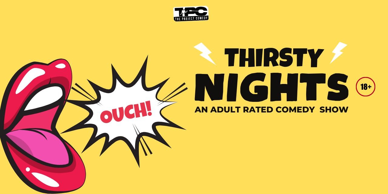 media-desktop-thirsty-nights-an-adult-rated-comedy-show-0-2026-6-20-t-8-43-9.jpg