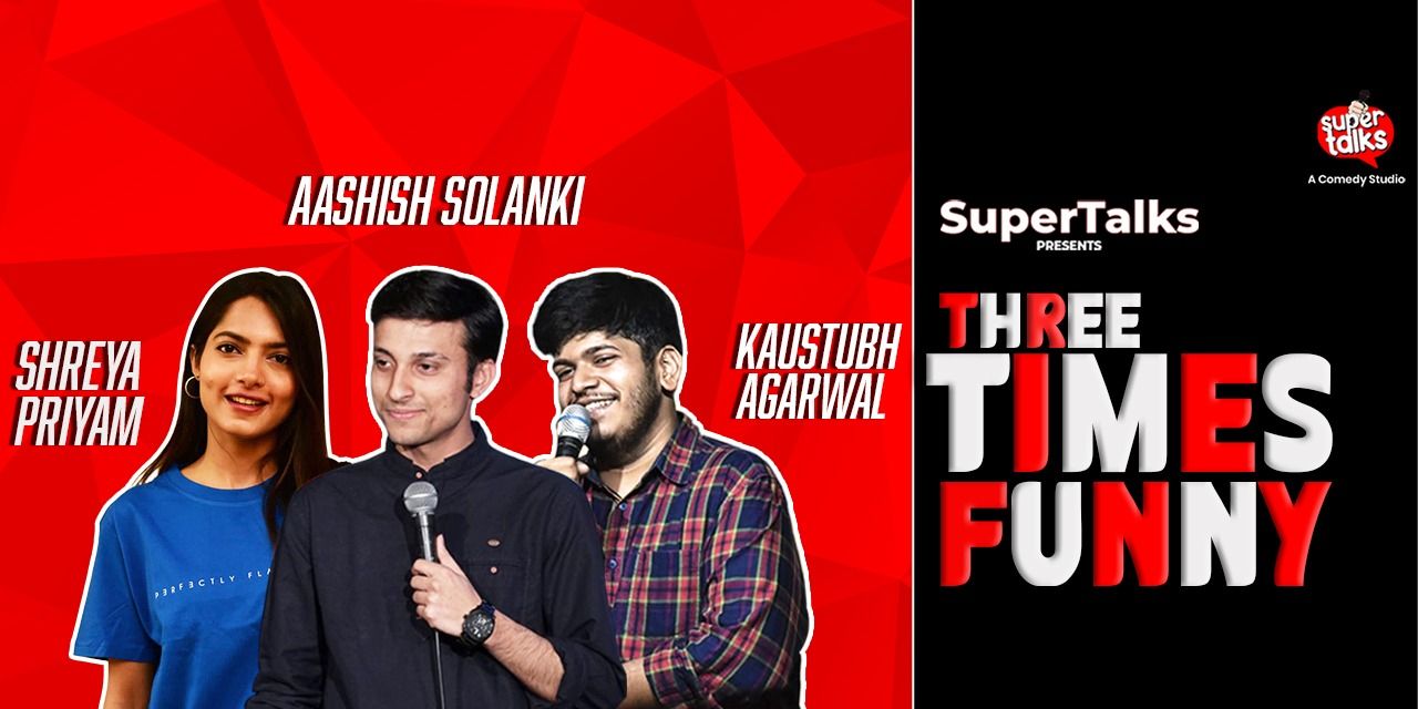 media-desktop-three-times-funny-by-aashish-shreya-and-kaustubh-0-2022-8-29-t-7-8-59.jpg