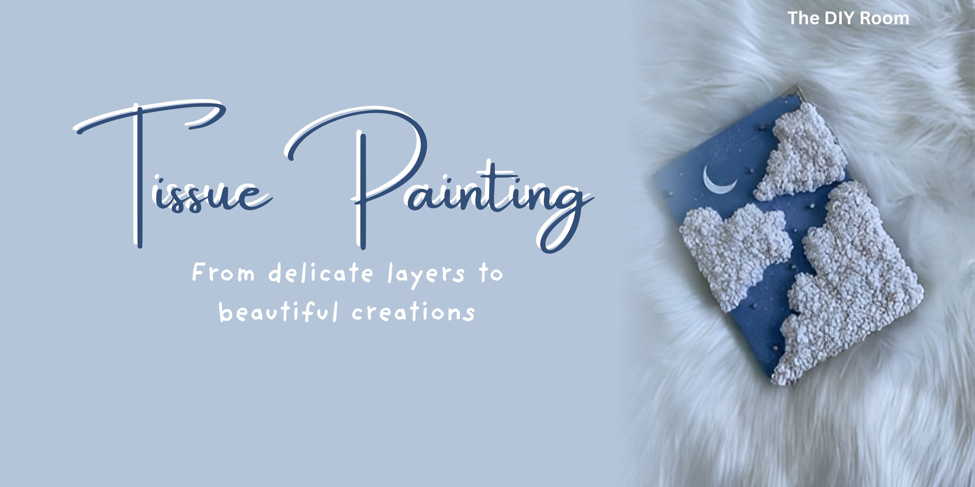 Tissue Painting
