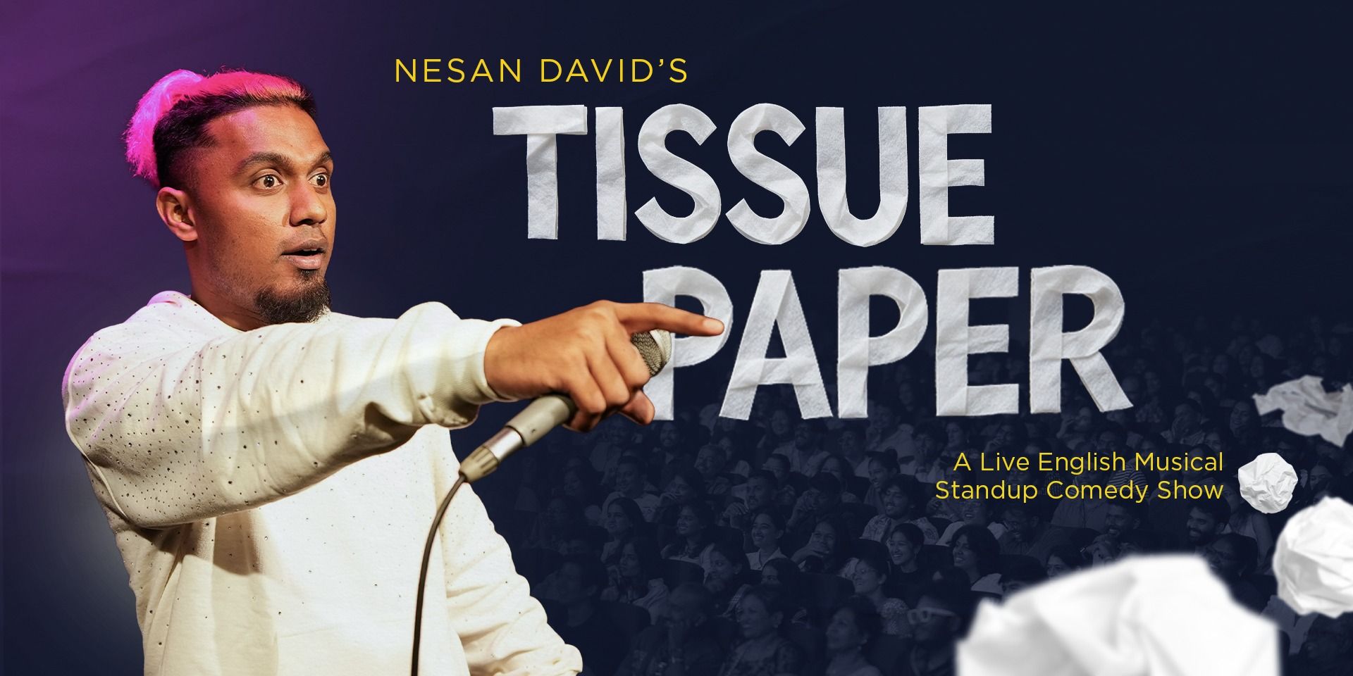 Tissue Paper - An English Stand Up Show