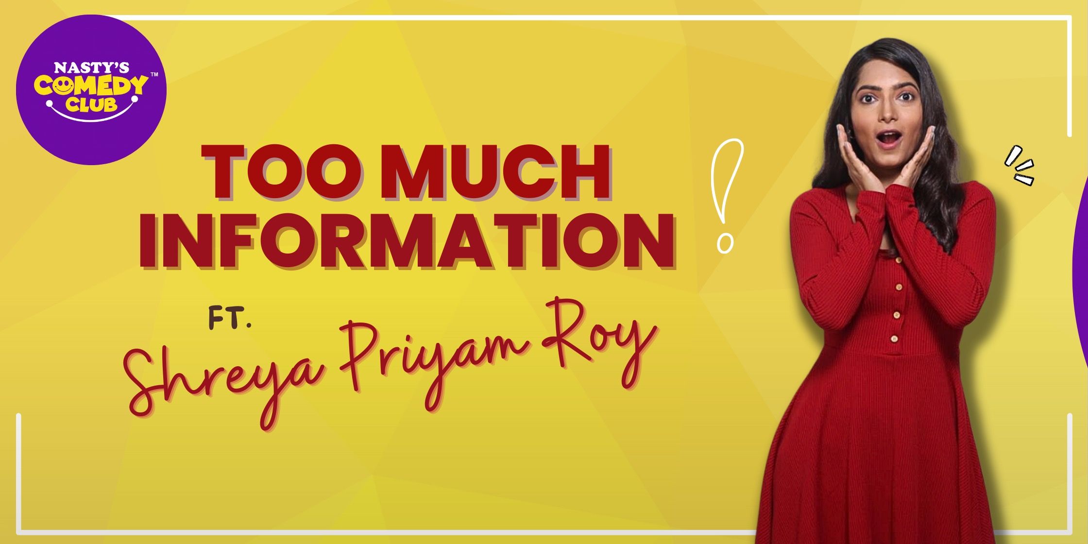 Too Much Information! FT.Shreya Priyam Roy in Pune