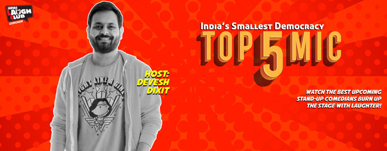 media-desktop-top-5-open-mic-with-devesh-dixit-2019-2-7-t-11-48-45.jpg