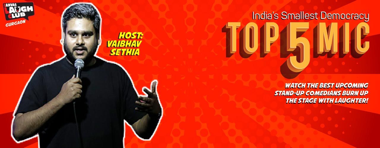 media-desktop-top-5-open-mic-with-vaibhav-sethia-2019-3-14-t-20-23-3.jpg
