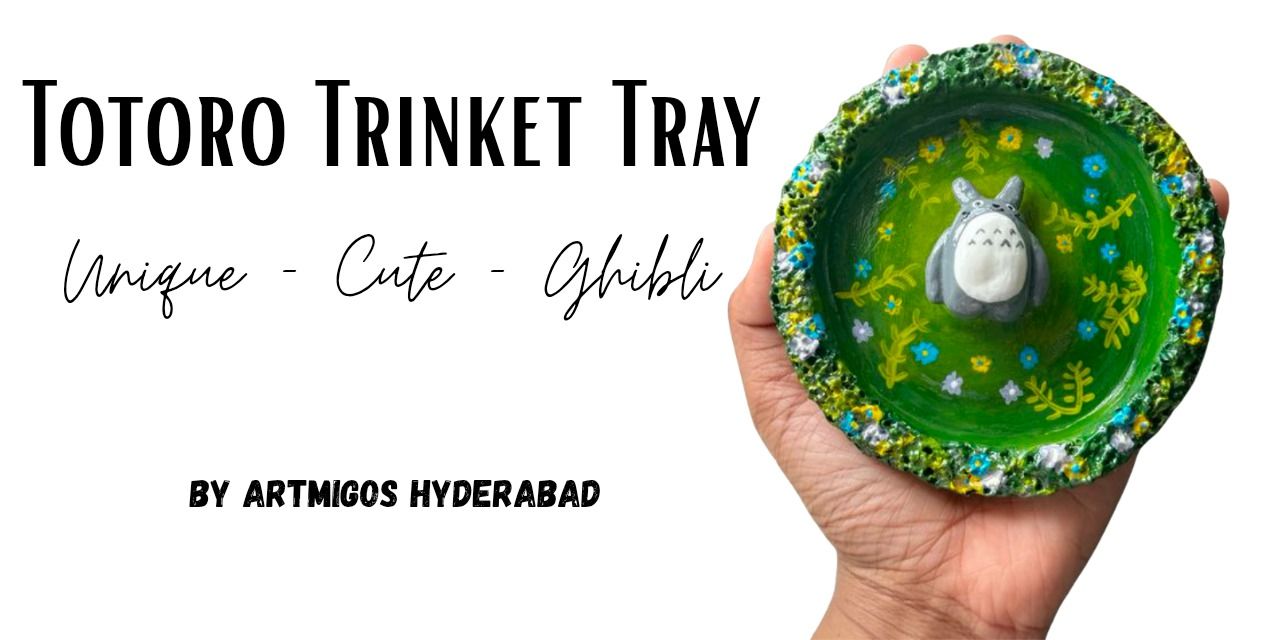 media-desktop-totoro-trinket-tray-workshop-in-hyderabad-0-2026-1-13-t-17-14-0.jpg