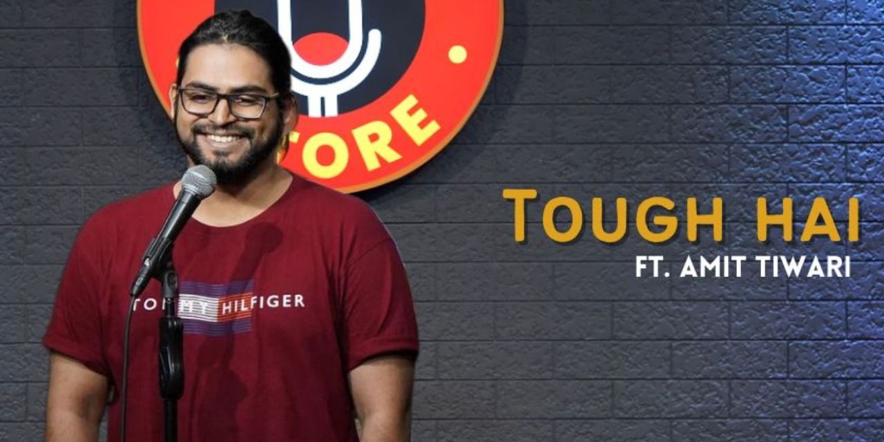Tough Hai-A Standup Comedy Show by Amit Tiwari in Kolkata