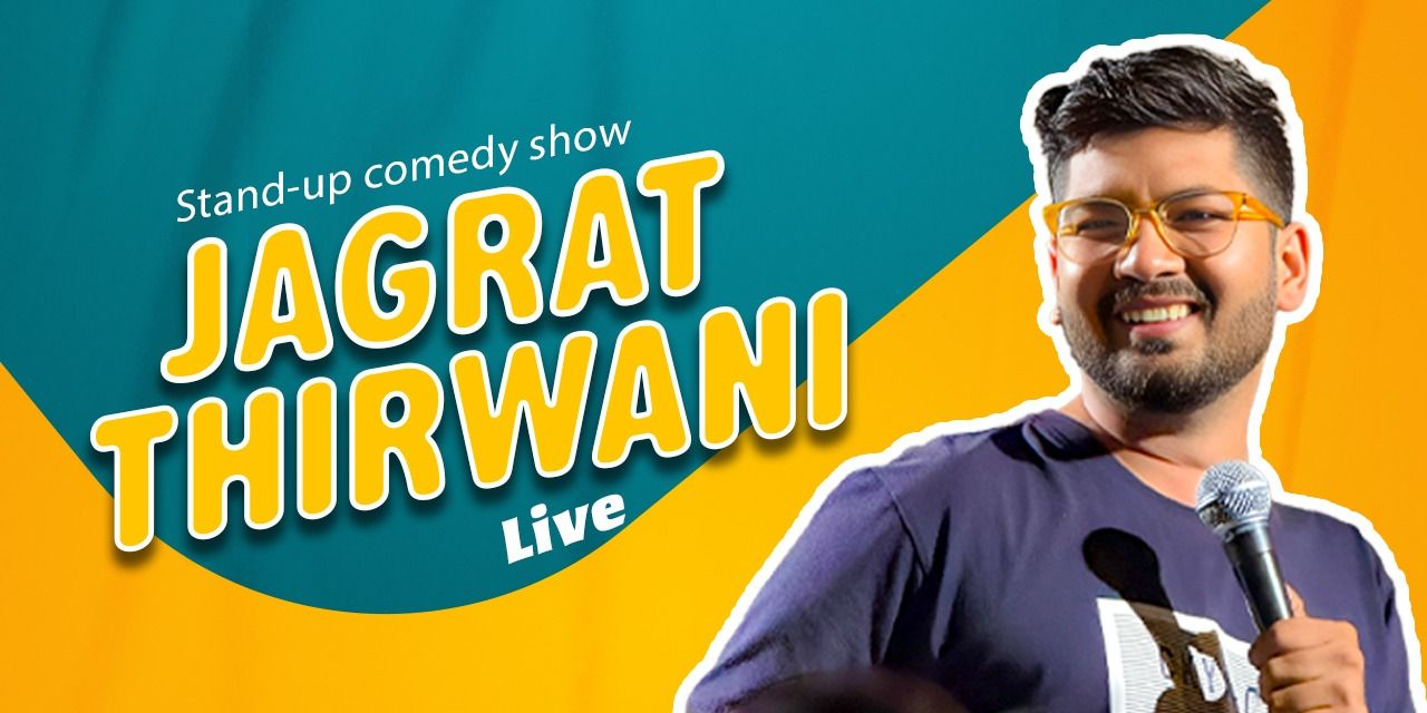 media-desktop-trial-standup-comedy-solo-show-by-jagrat-thirwan-0-2026-3-11-t-6-52-39.jpg
