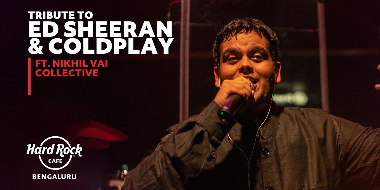media-desktop-tribute-to-ed-sheeran-coldplay-ft-nikhil-vai-0-2022-6-29-t-7-51-56.jpg