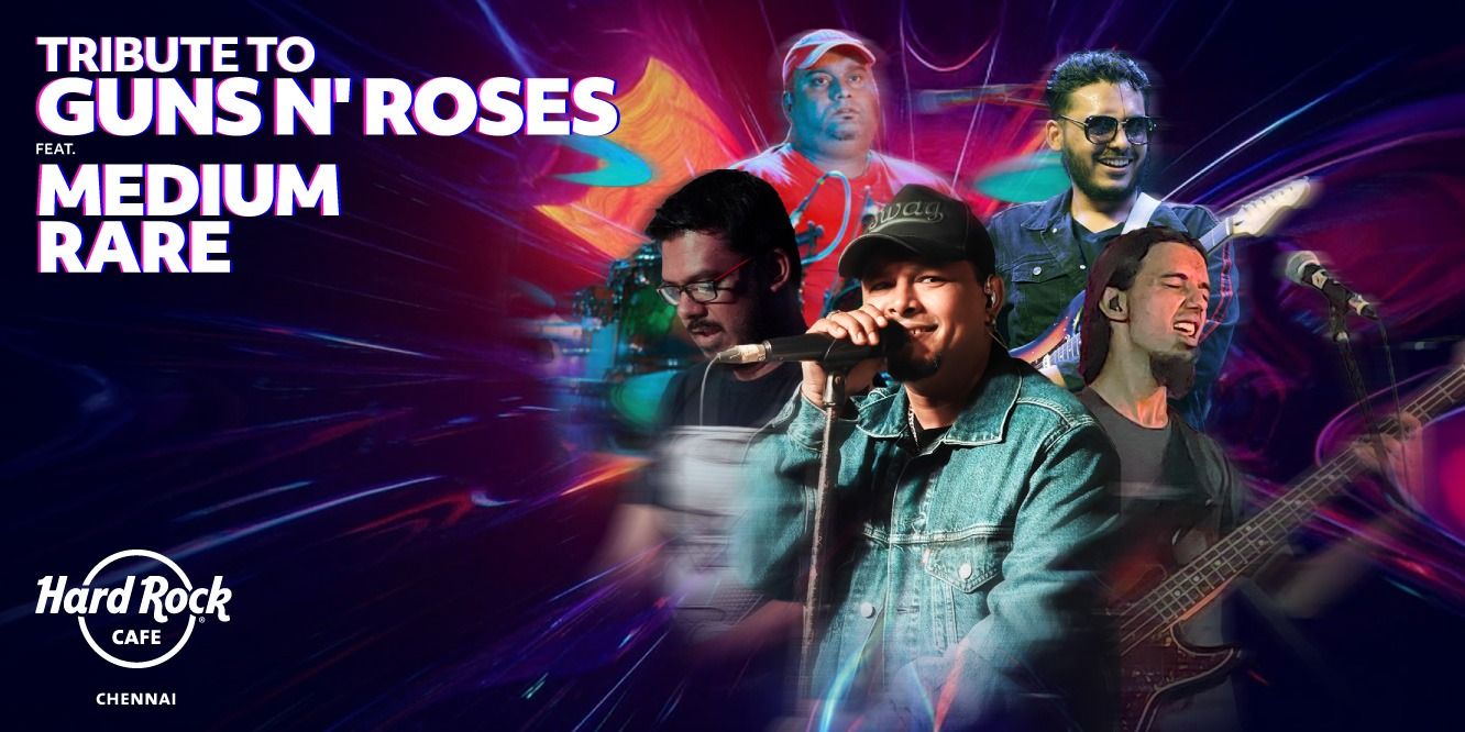 media-desktop-tribute-to-guns-n-roses-ft-medium-rare-0-2025-4-26-t-7-50-17.jpg