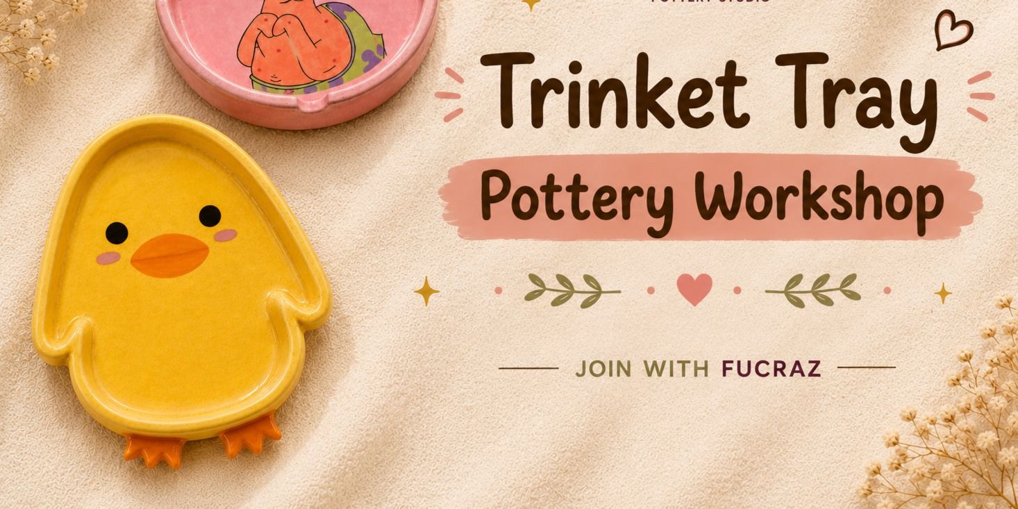media-desktop-trinket-pottery-workshop-0-2026-6-12-t-3-8-26.jpg
