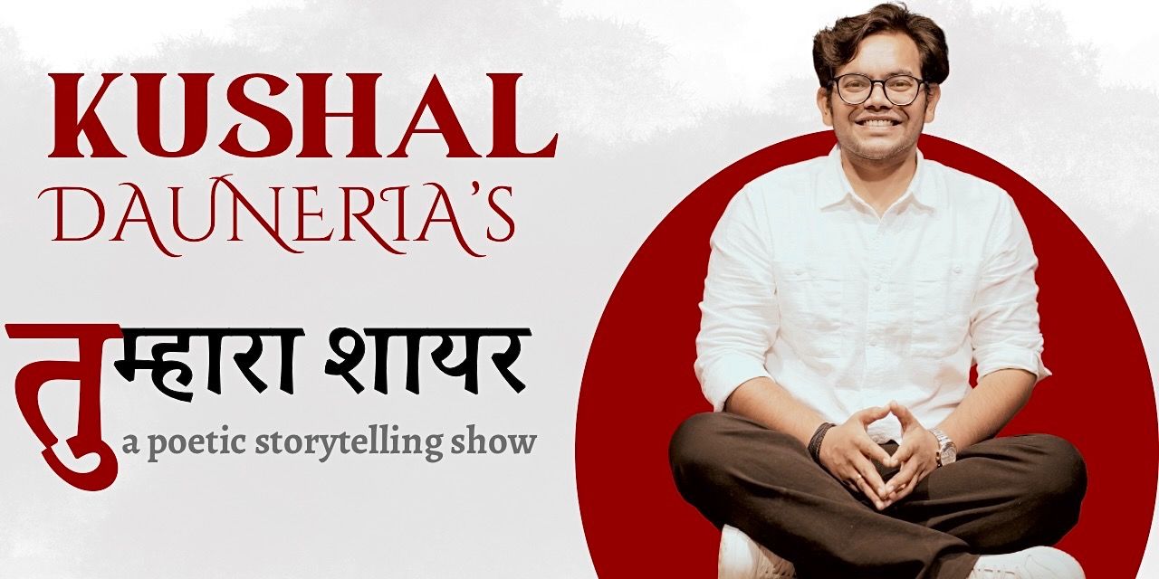 media-desktop-tumhara-shayar-by-kushal-dauneria-0-2025-9-6-t-8-23-2.jpg