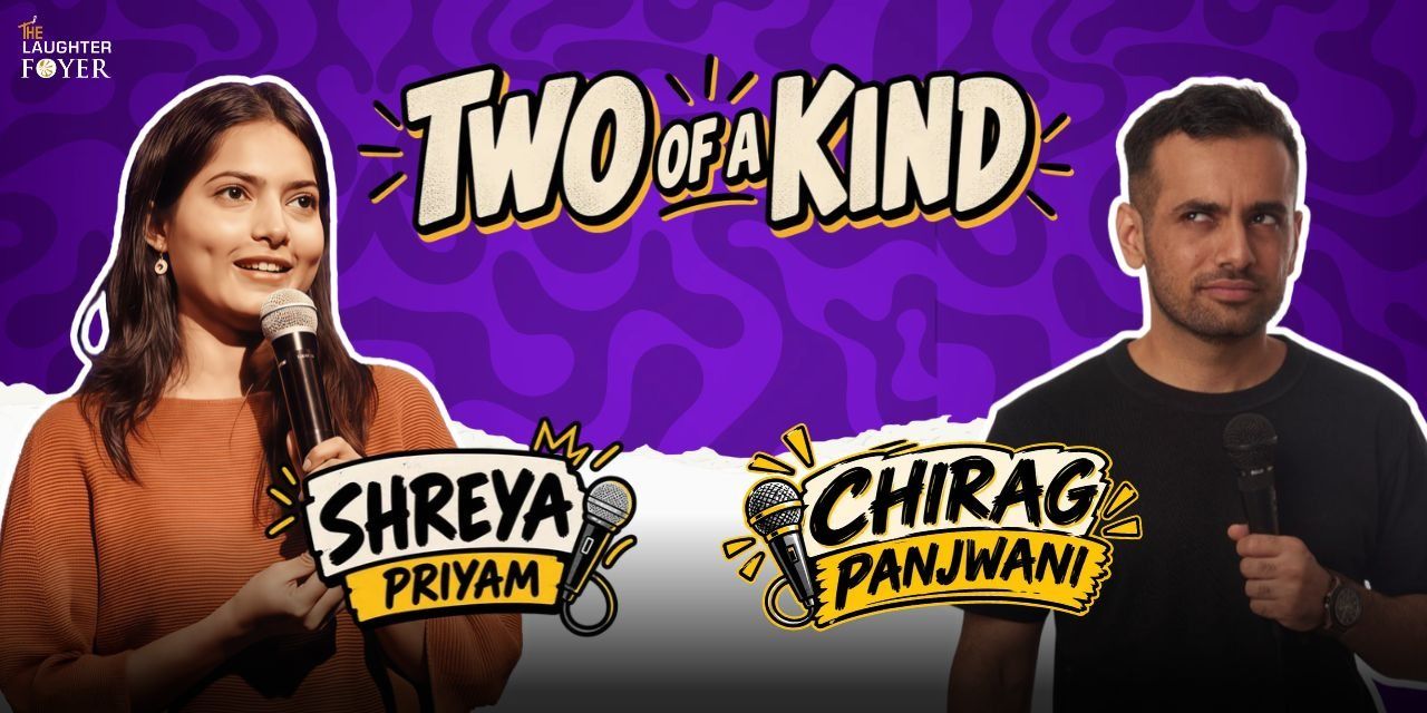 Two of a Kind Ft. Shreya & Chirag
