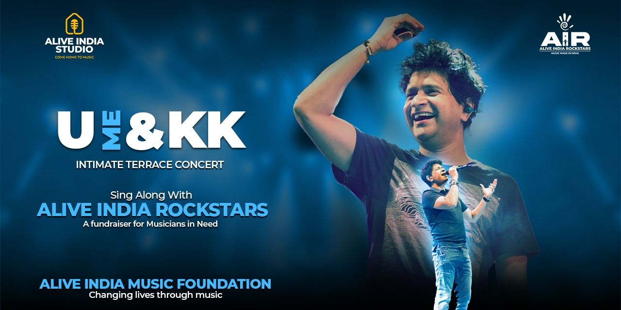 media-desktop-u-me-kk-alive-india-intimate-terrace-concert-0-2025-8-12-t-8-34-27.jpg