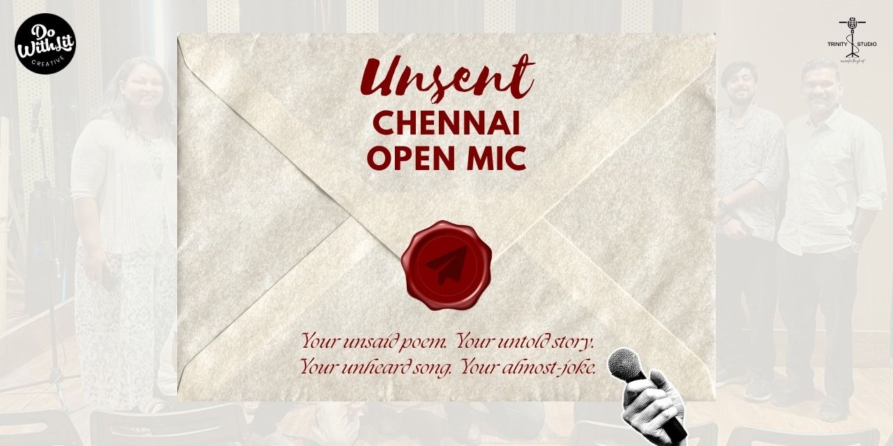 media-desktop-unsent-a-chennai-open-mic-edition-47-0-2026-6-7-t-6-43-24.jpg