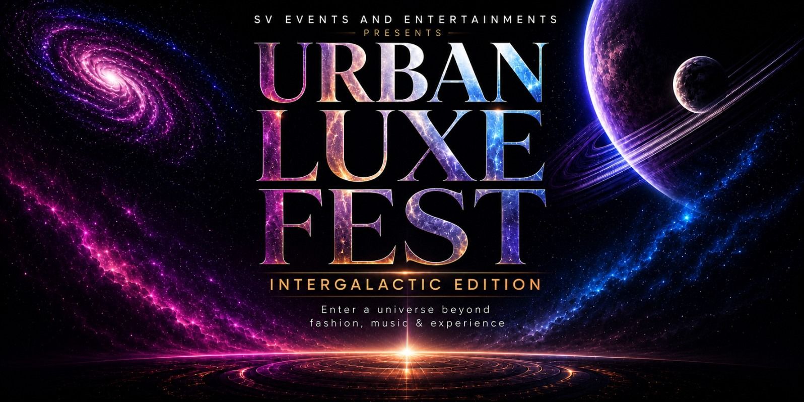 media-desktop-urban-luxe-fest-intergalactic-edition-0-2026-7-19-t-12-45-25.jpg