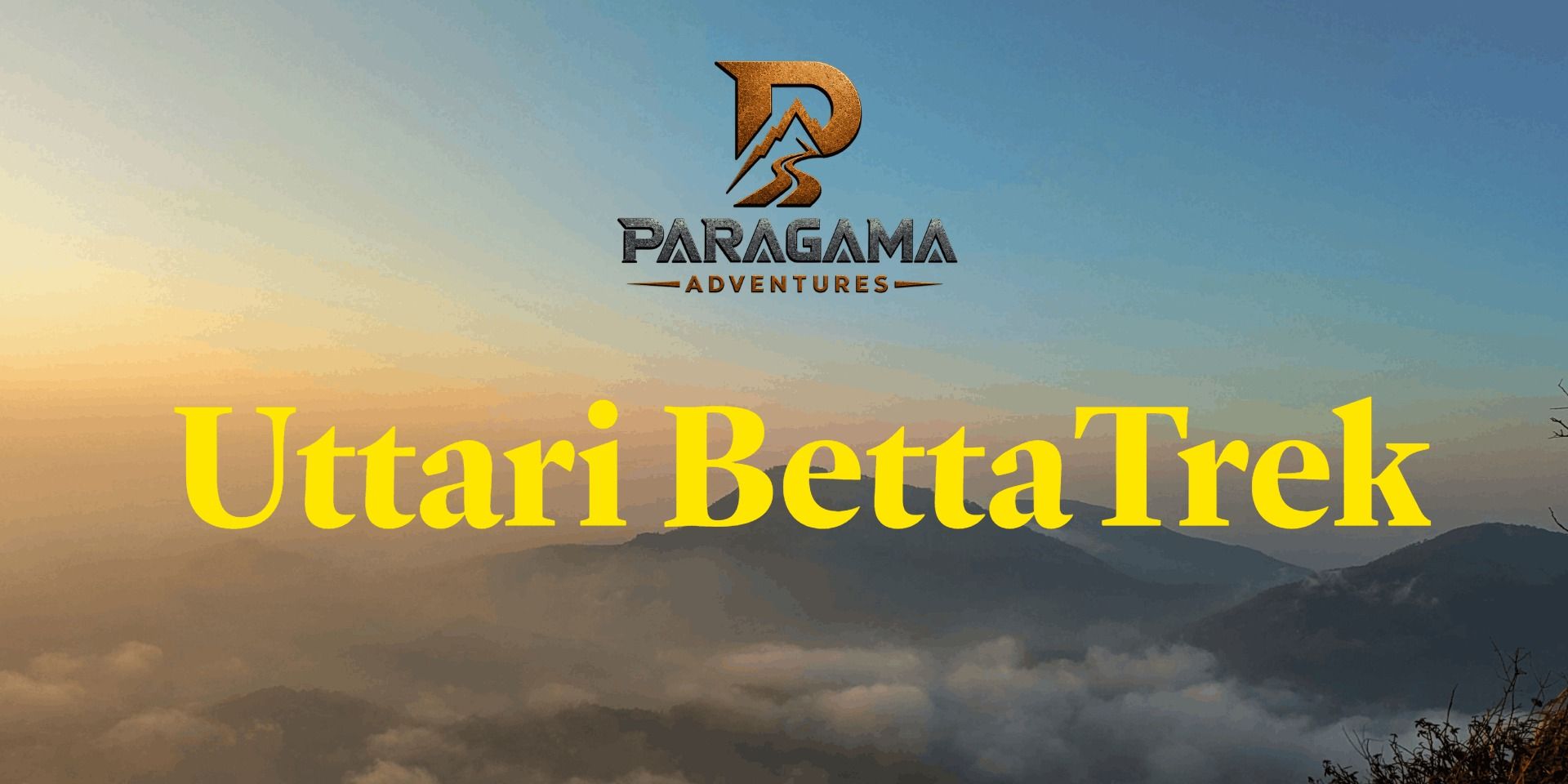 Uttari Betta Sunrise Trek by Paragama in Bengaluru
