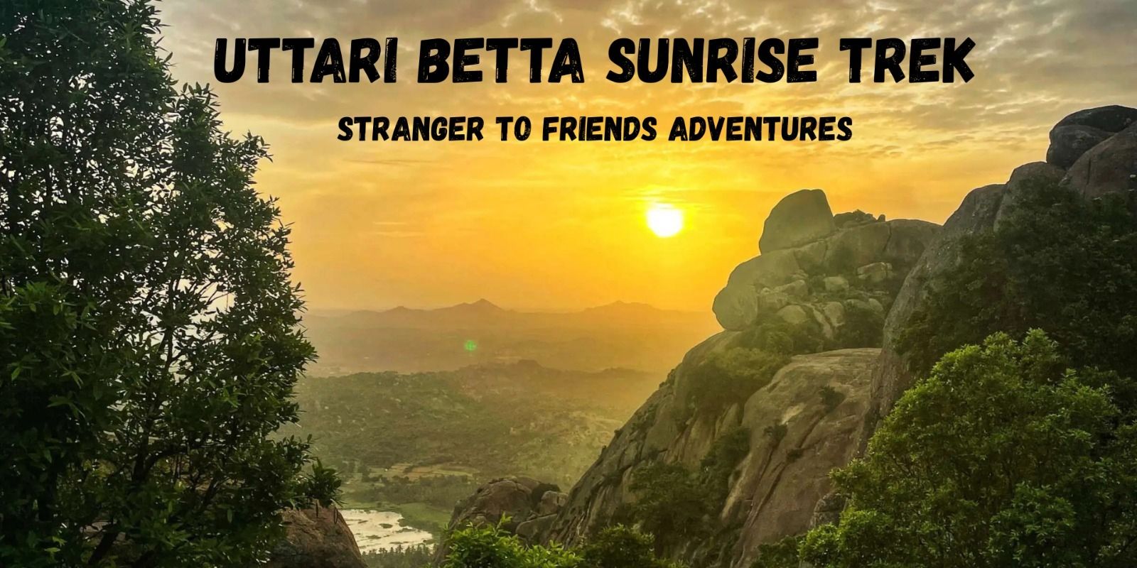 Uttari Betta Sunrise Trek From Bangalore in Bengaluru