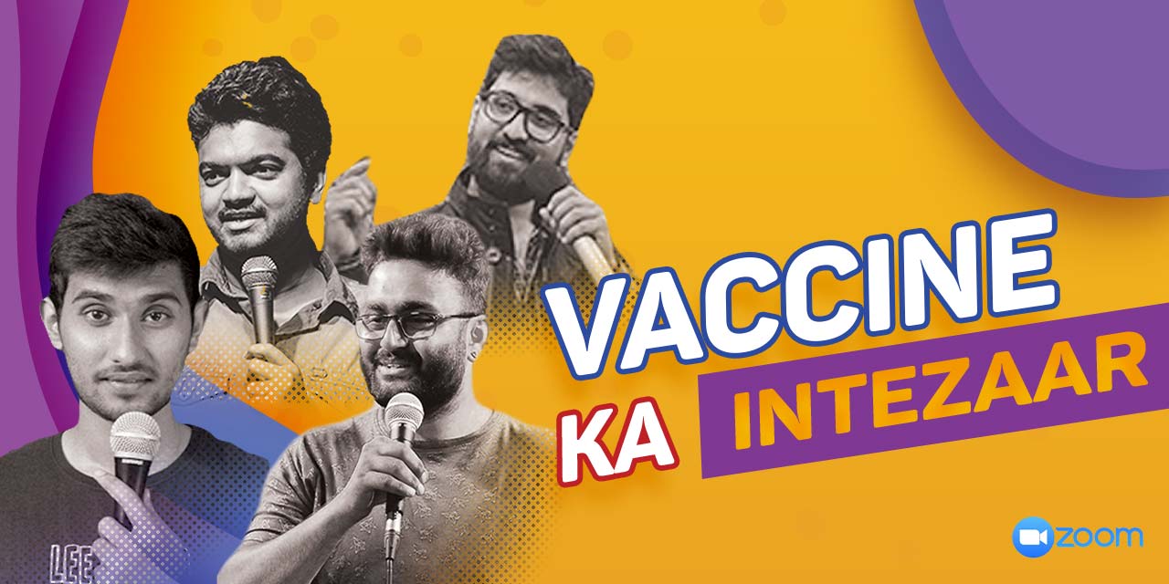 media-desktop-vaccine-ka-intezaar-a-stand-up-comedy-open-mic-2020-11-4-t-10-55-55.jpg