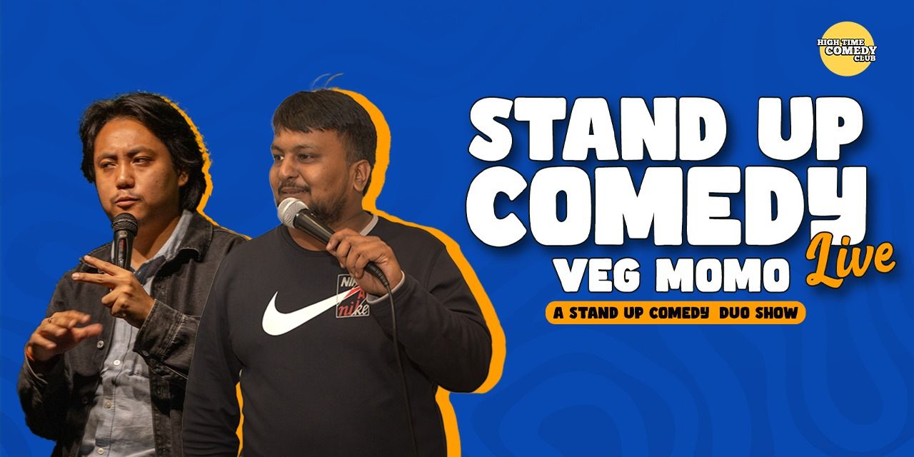 media-desktop-veg-momo-a-standup-comedy-duo-show-0-2026-7-27-t-21-13-3.jpg