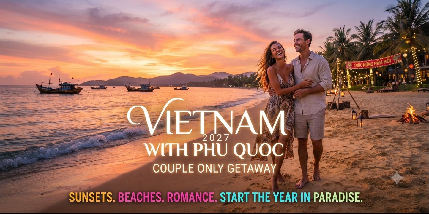 media-desktop-vietnam-with-phuquoc-couple-only-new-year-getaway-1-2026-10-1-t-23-34-18.jpg