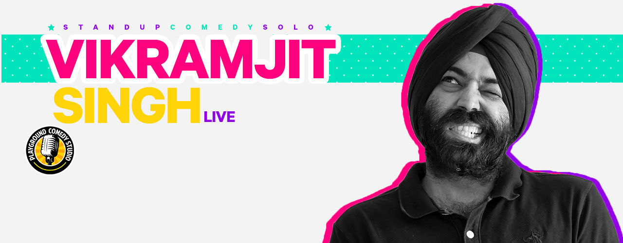 media-desktop-vikramjit-singh-live-a-stand-up-comedy-solo-2019-10-14-t-15-52-20.jpg