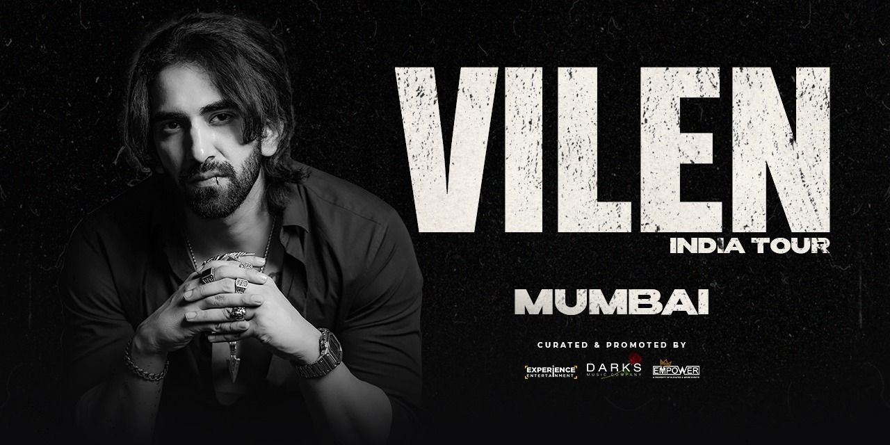 VILEN LIVE – MUMBAI