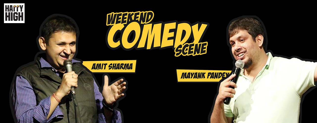 media-desktop-weekend-comedy-scene-ft-amit-sharma-and-mayank-pan-2019-4-11-t-18-23-14.jpg